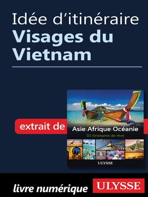 cover image of Idée d'itinéraire--Visages du Vietnam